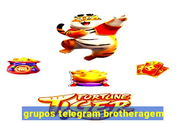 grupos telegram brotheragem